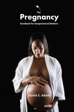 portada The Pregnancy Handbook for Inexperienced Mothers (en Inglés)