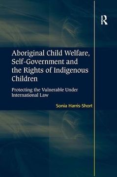 portada aboriginal child welfare, self-government and the rights of indigenous children