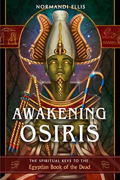 portada Awakening Osiris: The Spiritual Keys to the Egyptian Book of the Dead (in English)