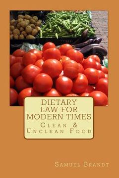 portada Dietary Law for Modern Times: Clean & Unclean Food (en Inglés)