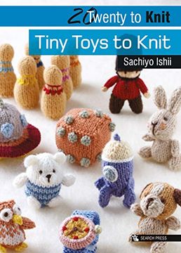 portada 20 to Knit: Tiny Toys to Knit (Twenty to Make) (en Inglés)
