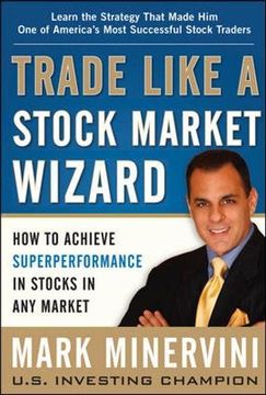 portada Trade Like a Stock Market Wizard: How to Achieve Super Performance in Stocks in any Market (in English)