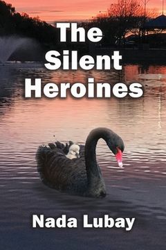 portada The Silent Heroines: A Story of Grandparent Carers (en Inglés)