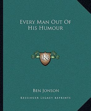 portada every man out of his humour