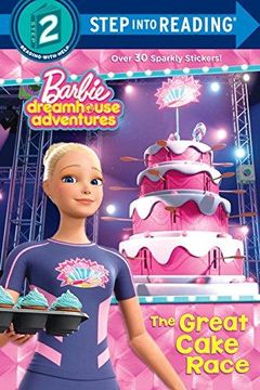 portada The Great Cake Race (Barbie Dreamhouse Adventures) (Barbie Dreamhouse Adventures: Step Into Reading, Step 2) (en Inglés)
