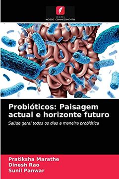 portada Probióticos: Paisagem Actual e Horizonte Futuro: Saúde Geral Todos os Dias a Maneira Probiótica (in Portuguese)