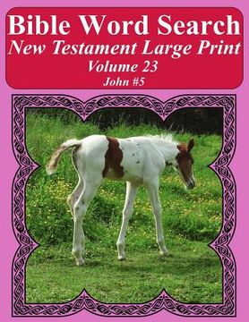 portada Bible Word Search New Testament Large Print Volume 23: John #5 (en Inglés)