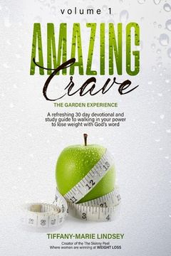 portada Amazing Crave: A refreshing 30 day weight loss devotional and study guide (en Inglés)