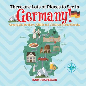 portada There are Lots of Places to see in Germany! Geography Book for Children Children's Travel Books 