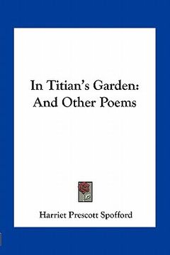 portada in titian's garden: and other poems (en Inglés)