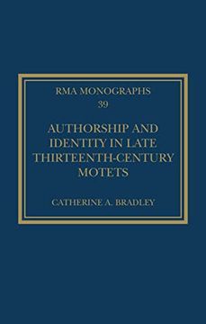 portada Authorship and Identity in Late Thirteenth-Century Motets (Royal Musical Association Monographs) (in English)