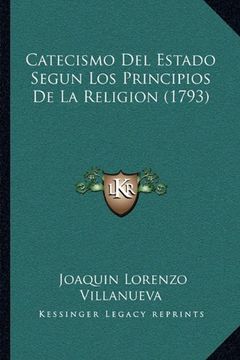 portada Catecismo del Estado Segun los Principios de la Religion (1793)