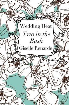 portada Wedding Heat: Two in the Bush: Bisexual Erotica (en Inglés)