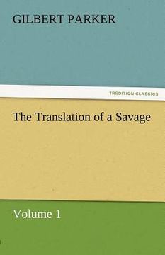 portada the translation of a savage, volume 1 (in English)