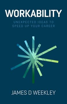 portada Workability: Unexpected Ideas to Speed up Your Career (en Inglés)