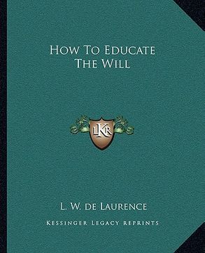 portada how to educate the will (en Inglés)