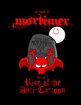 portada Mortimer: Rise of the Anti-Cartoon