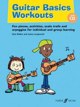 portada Guitar Basics Workouts: Fun Pieces, Activities, Scale Trials and Arpeggios for Individual and Group Learning [With CD (Audio)]