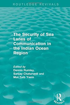 portada The Security of Sea Lanes of Communication in the Indian Ocean Region (en Inglés)