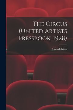 portada The Circus (United Artists Pressbook, 1928) (en Inglés)
