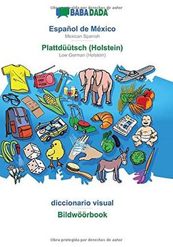 portada Babadada, Español de México - Plattdüütsch (Holstein), Diccionario Visual - Bildwöörbook: Mexican Spanish - low German (Holstein), Visual Dictionary