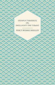 portada Oedipus Tyrannus; Or, Swellfoot the Tyrant - a Tragedy in two Acts 