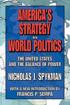 portada America's Strategy in World Politics: The United States and the Balance of Power (en Inglés)