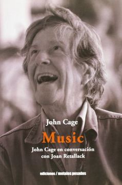 portada Music. John Cage en conversación con Joan Retallack