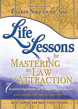 portada Life Lessons for Mastering the law of Attraction: 7 Essential Ingredients for Living a Prosperous Life (in English)