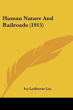 portada human nature and railroads (1915) (in English)