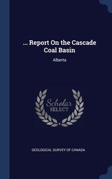 portada ... Report On the Cascade Coal Basin: Alberta