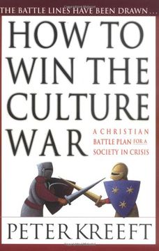 portada How to Win the Culture War: A Christian Battle Plan for a Society in Crisis 