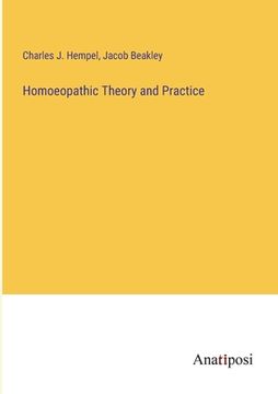 portada Homoeopathic Theory and Practice (in English)