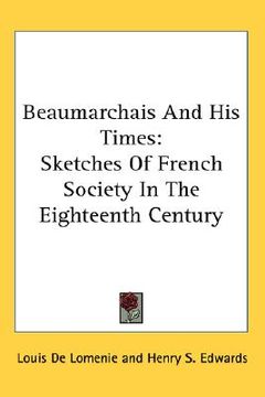 portada beaumarchais and his times: sketches of french society in the eighteenth century (in English)