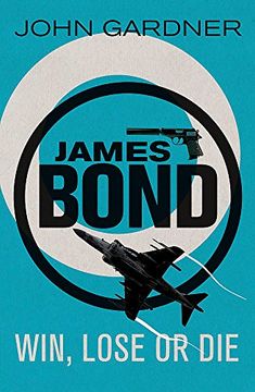 portada Win, Lose or Die: A James Bond Thriller (in English)