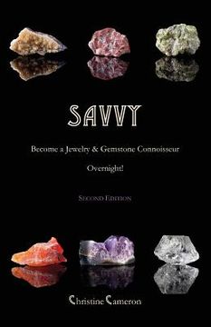 portada SAVVY, 2nd Edition: Become a Jewelry & Gemstone Connoisseur Overnight! (en Inglés)