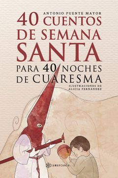 portada 40 Cuentos de Semana Santa Para 40 Noches de Cuaresma (in Spanish)