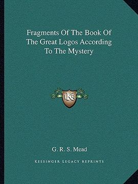 portada fragments of the book of the great logos according to the mystery (en Inglés)