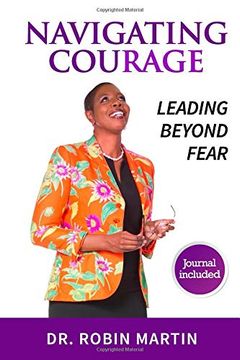 portada Navigate Courage: Leading Beyond Fear (en Inglés)