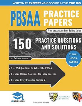 portada Pbsaa Practice Papers: 2 Full Mock Papers, Over 150 Questions in the Style of the Pbsaa, Detailed Worked Solutions for Every Question, Detailed Essay. Sciences Admissions Assessment, Uniadmissions (en Inglés)