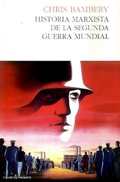 portada Historia Marxista de la Segunda Guerra Mundial