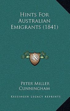 portada hints for australian emigrants (1841) (en Inglés)