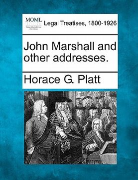 portada john marshall and other addresses. (en Inglés)