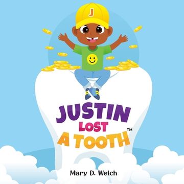 portada Justin Lost A Tooth (en Inglés)
