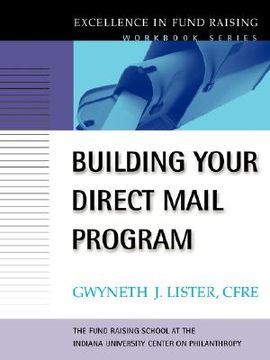 portada building your direct mail program (the excellence in fund raising workbook series) (en Inglés)