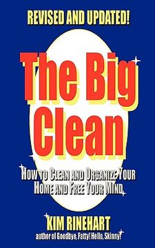 portada the big clean: how to clean and organize your home and free your mind (revised and updated)