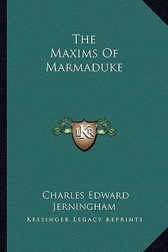 portada the maxims of marmaduke (in English)