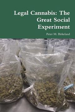 portada Legal Cannabis: The Great Social Experiment (en Inglés)