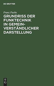 portada Grundriß der Funktechnik in Gemeinverständlicher Darstellung (en Alemán)