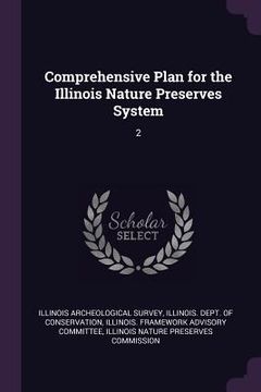 portada Comprehensive Plan for the Illinois Nature Preserves System: 2 (en Inglés)